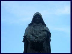 On Campo de Fiori you will find the statue of Giordano Bruno, a philosopher who was put to death here in the year 1600, because he stated that the Earth was not the center of the universe! The statue is looking towards the Vatican, blaming it for his death. It was financed by the freemasons.